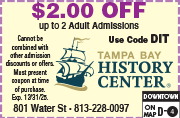 Special Coupon Offer for Tampa Bay History Center
